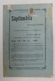 SAPTAMANA , REVISTA , APARE MIERCURI SI SAMBATA , ANUL VII , NO. 61 , 1907