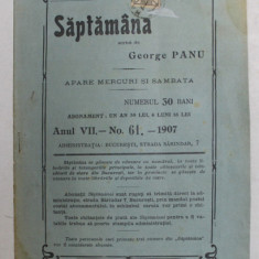 SAPTAMANA , REVISTA , APARE MIERCURI SI SAMBATA , ANUL VII , NO. 61 , 1907