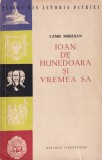 Camil Muresan - Ioan de Hunedoara si vremea sa