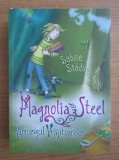 Sabine Stading - Magnolia Steel. Amurgul vrajitoarelor