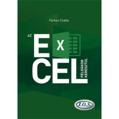 Az Excel p&amp;eacute;ld&amp;aacute;kon kereszt&amp;uuml;l - Farkas Csaba foto