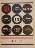 Bujii - C. Negrea, D. Ignat (1976, Tehnica) - Carte Auto, Ghid Tehnic, Mecanica Auto - Colectia AUTO