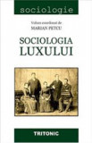 Sociologia luxului - Marian Petcu