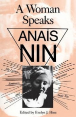 Woman Speaks: Lectures, Seminars, Interviews Anais Nin foto