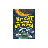 The First Cat in Space Ate Pizza