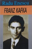 Franz Kafka - Radu Enescu