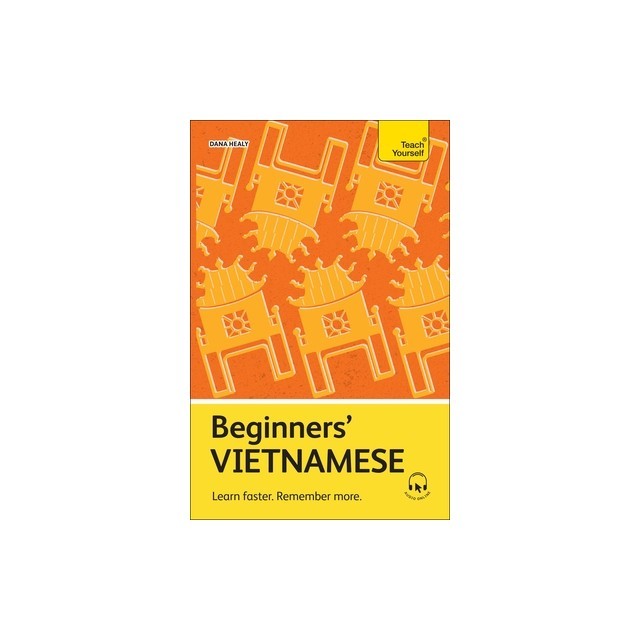 Beginners' Vietnamese: Learn Faster. Remember More.