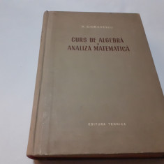Curs De Algebra Si Analiza Matematica - N. Cioranescu RF3/1
