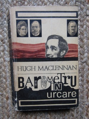 Hugh Maclennan - Barometru in urcare foto