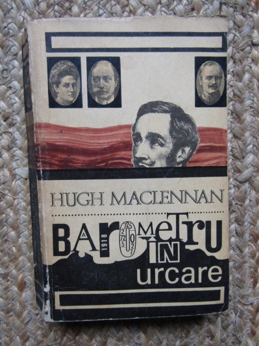 Hugh Maclennan - Barometru in urcare