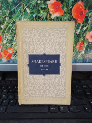 Shakespeare, Opere vol. VI 6, Henric al VI-lea, părțile 1,2,3 Bucuresti 1958 170 foto
