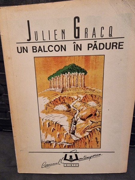 Un balcon in padure - Julien Gracq