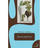 Gelencs&eacute;r Jusztina Szak&aacute;csk&ouml;nyve - Gelencs&eacute;r Jusztina