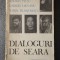 Părintele Galeriu; Andrei Pleşu; Gabriel Liiceanu... - Dialoguri de seară