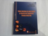 TEHNICI MODERNE DE INVESTIGATIE SI PERSPECTIVE TERAPEUTICE IN BOLILE DIGESTIVE - T. Badescu * C. Chira * D. M. Lengyel * C. M. Radu