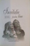 INVITATIE PENTRU TINE, DEVOTIONAL ZILNIC PENTRU FEMEI, REALIZAT DE FEMEI, 2010
