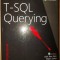 T-SQL Querying - Itzik Ben-Gan, Dejan Sarka