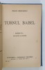 TURNUL BABEL , text si ilustratii de NEAGU RADULESCU , 1942 , EXEMPLAR SEMNAT *