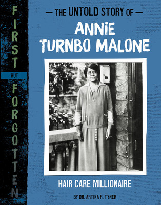 The Untold Story of Annie Turnbo Malone: Hair Care Millionaire foto