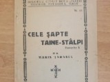 Cele Sapte Taine Stalpi - Marin Taranul, editie interbelica, carte veche, 80 pagini