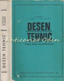 Desen Tehnic - D. Precupetu, Gh. Nicoara, C. I. Georgescu - Manual Licee Specialitate, Didactica si Pedagogica, 1969, 387 Pagini