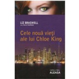 Liz Braswell - Cele 9 vieti ale lui Chloe King - Cartea a treia: Aleasa - 123627