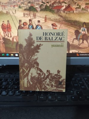 Honore de Balzac, Șuanii, editura Cartea Rom&amp;acirc;nească, București 1981, 099 foto