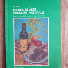 MIEREA SI ALTE PRODUSE NATURALE - Jarvis