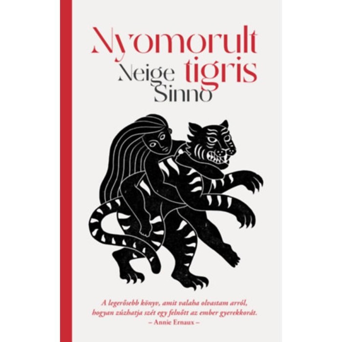 Nyomorult tigris - Neige Sinno