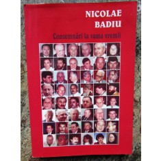 Nicolae Badiu - Consemnari la vama vremii AUTOGRAF