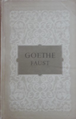 Goethe - Faust - Trad. Lucian Blaga foto