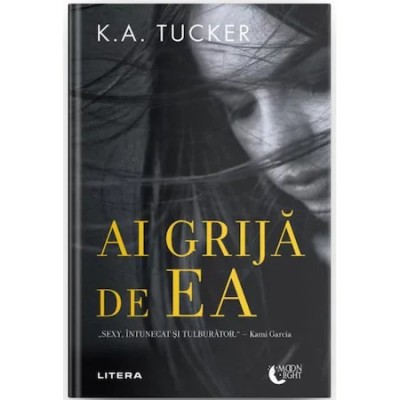 Ai grija de ea, K.A.Tucker foto