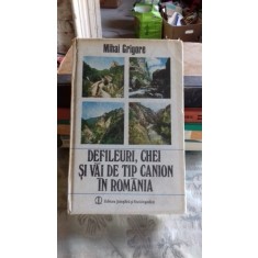 DEFILEURI, CHEI SI VAI DE TIP CANION IN ROMANIA - MIHAI GRIGORE