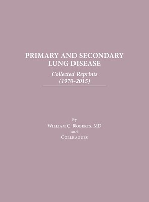 Primary and Secondary Lung Disease: Collected Reprints (1970-2015) foto