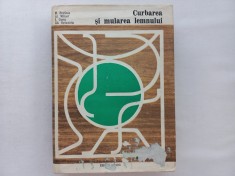 CURBAREA SI MULAREA LEMNULUI [ Tiraj foarte mic, doar 2740 exemplare tiparite]