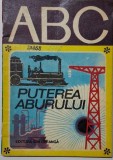 ABC. Puterea aburului - Carte Educativa pentru Copii