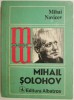 Mihail Solohov, Mihai Novicov - Studii Literare (Carte Critica Literara, Putina Uzura)