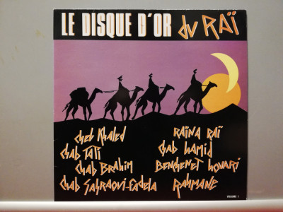 Le Disque D&amp;rsquo;or &amp;ndash; Du Rai muzica disco arabeasca &amp;ndash; (1987/EMI/France) - Vinil/NM+ foto