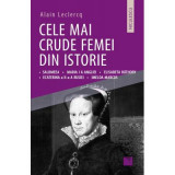 Cele mai crude femei din istorie - Alain Leclercq