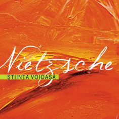 Ştiinţa voioasă - Paperback brosat - Friedrich Nietzsche - Humanitas