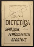Cumpara ieftin DIETETICA in SPRIJINUL PERFORMANTEI SPORTIVE Uz Intern 193 pag Regim Alimentatie