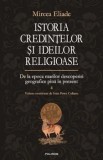 Cumpara ieftin Istoria credintelor si ideilor religioase. De la epoca marilor descoperiri geografice pana in prezent. Volumul 4/Mircea Eliade
