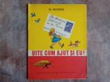 N. Nosov - Uite cum ajut si eu , 1977