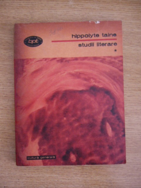 myh 410f - BPT 1140,1141 - Hippolyte Taine - Studii literare - 2 volume - ed1983