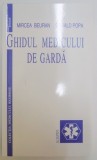 GHIDUL MEDICULUI DE GARDA de MIRCEA BEURAN , GERALD POPA , 1997