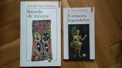 Arnold Van Gennep - Riturile de Trecere + Formarea Legendelor antropologie rit foto