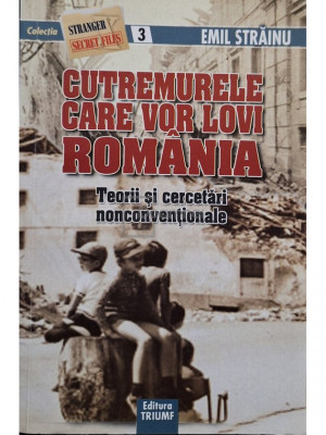 Emil Străinu - Cutremurele care vor lovi Rom&amp;acirc;nia (editia 2009) foto