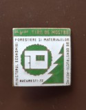 Insigna Al 6 lea targ de mostre Ministerul Economiei Forestiere si Materialelor de Constructii Bucuresti 1972