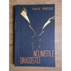 Max Bridge - Nelinistile dragostei