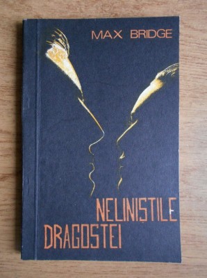 Max Bridge - Nelinistile dragostei foto